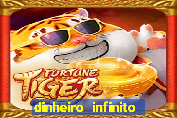 dinheiro infinito fortune tiger